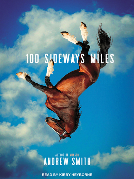 Title details for 100 Sideways Miles by Andrew Smith - Available